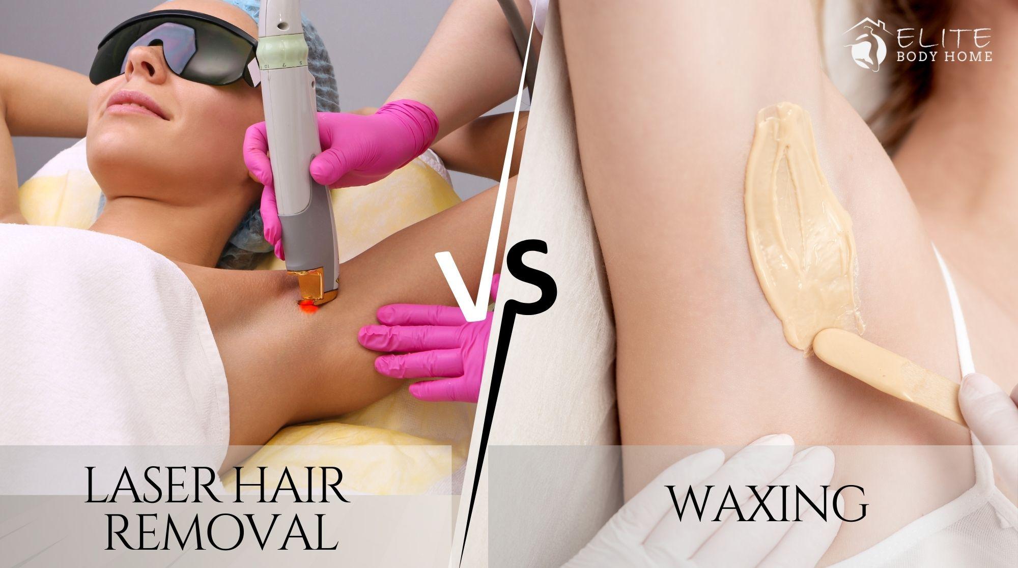 Laser Hair Removal vs. Waxing: Which Is Better for You?