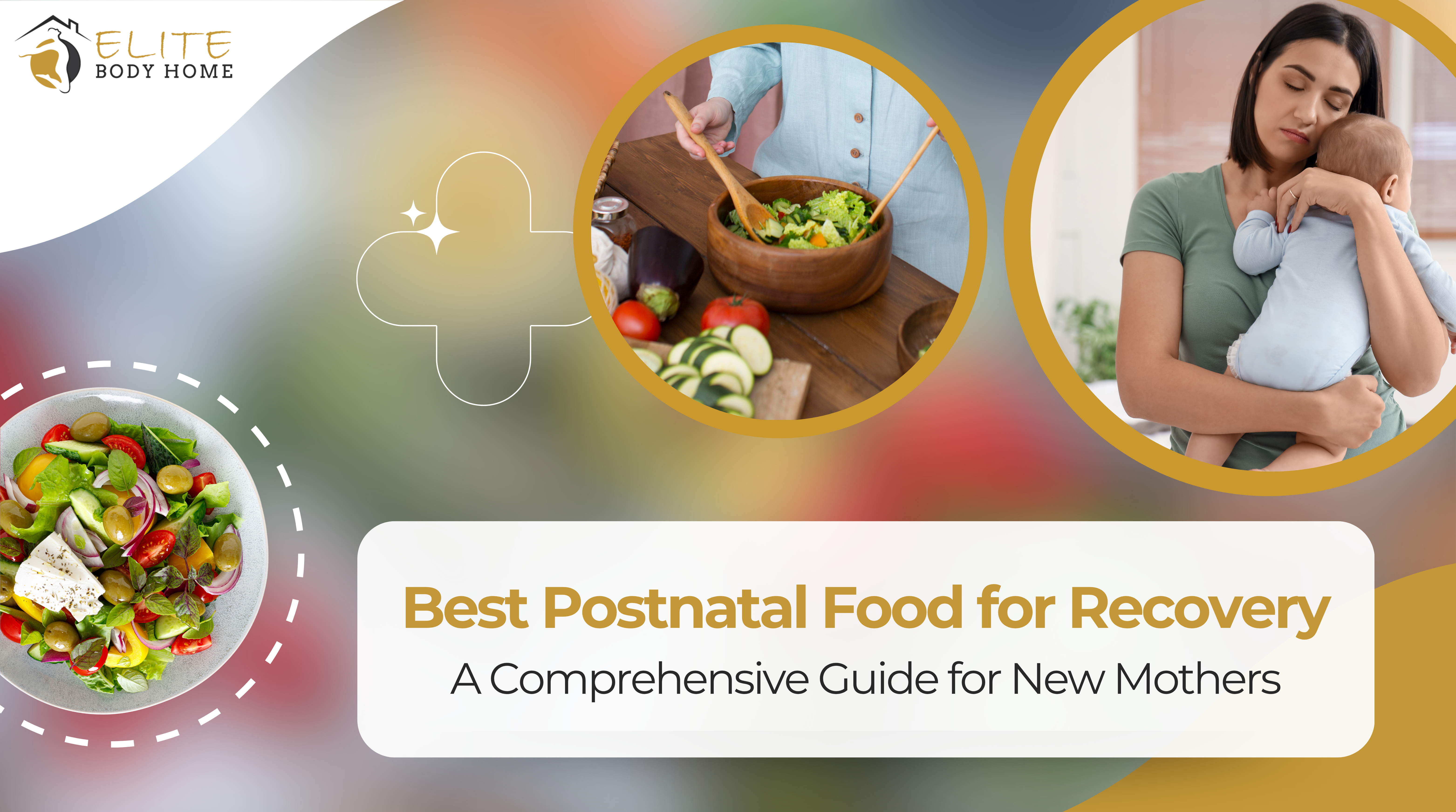 Best Postnatal Food for Recovery: A Comprehensive Guide for New Mothers