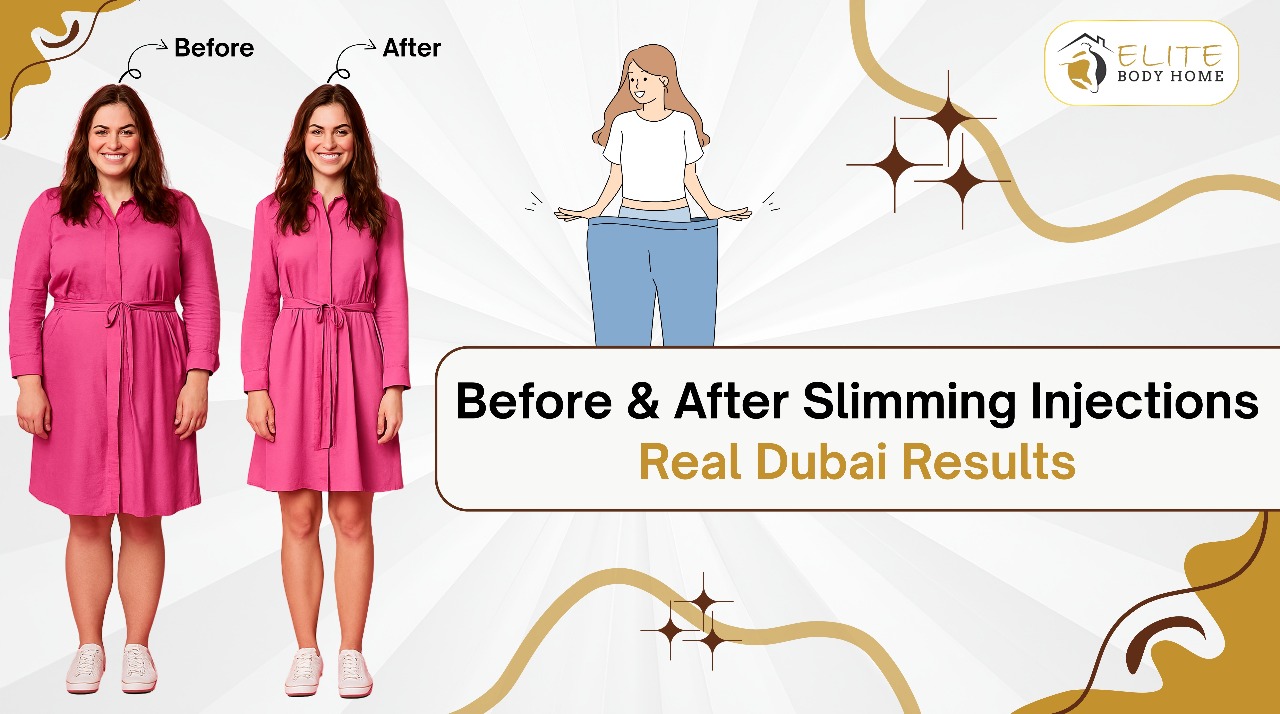 Before & After Slimming Injections – Real Dubai Results