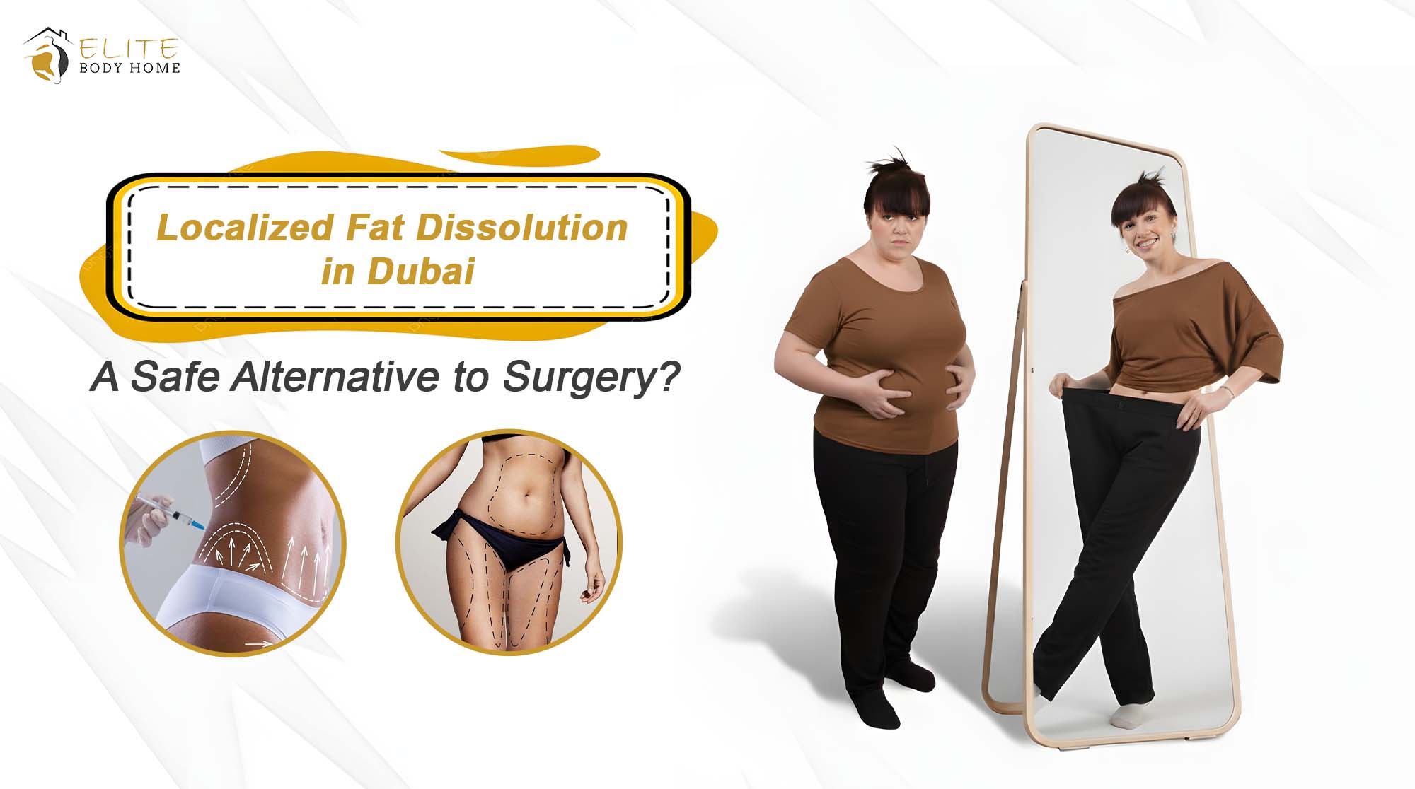 Is Local Fat Melting in Dubai a Safe Alternative to Surgery?
