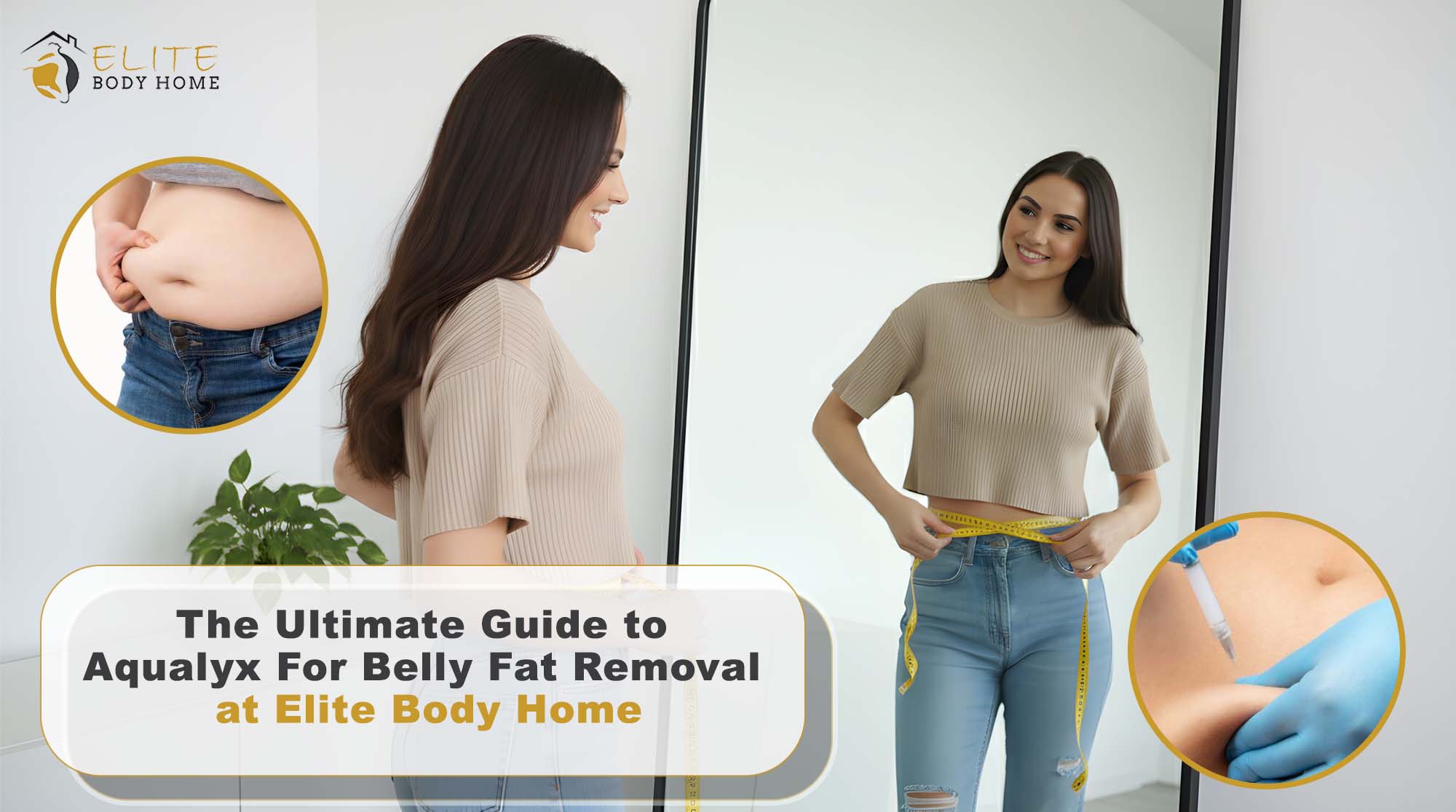 The Ultimate Guide to Aqualyx For Belly Fat Removal at Elite Body Home