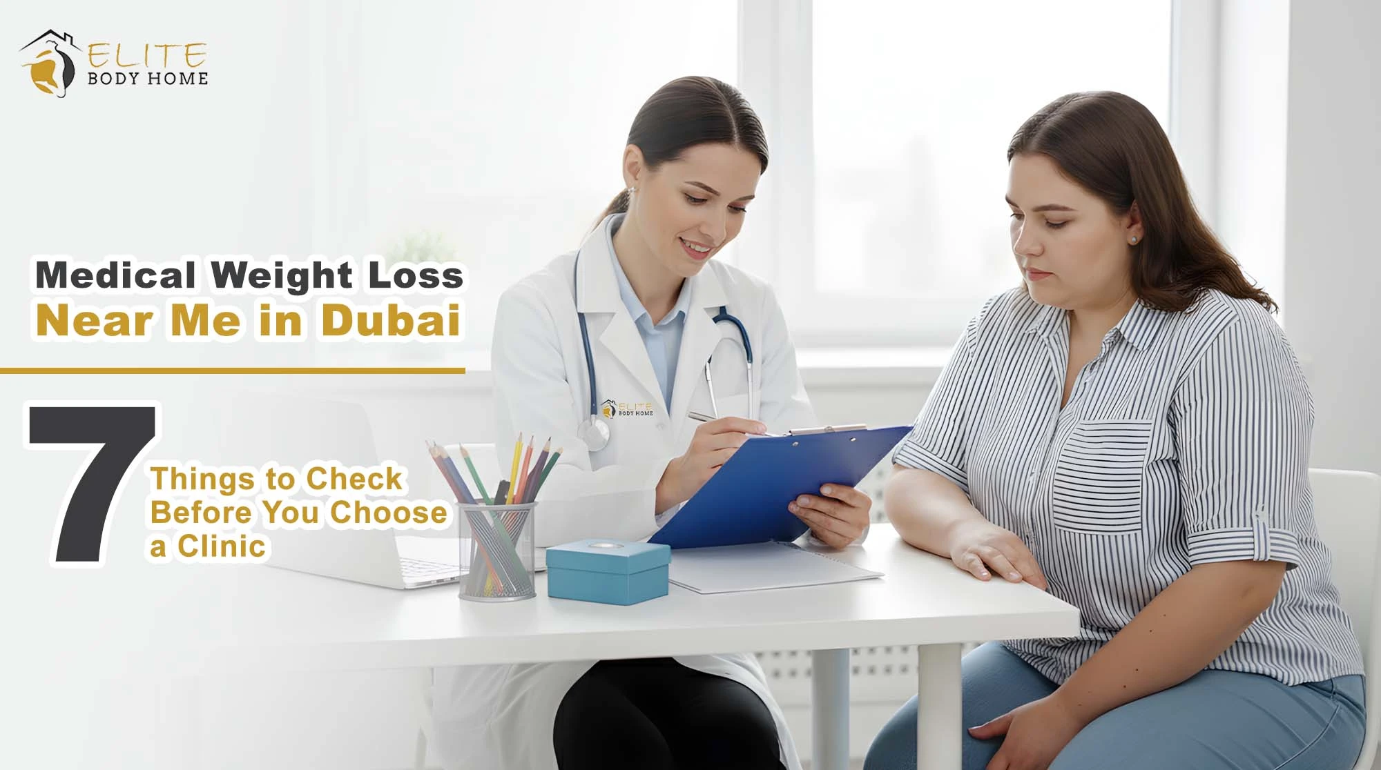 Medical Weight Loss Near Me in Dubai: 7 Things to Check Before You Choose a Clinic